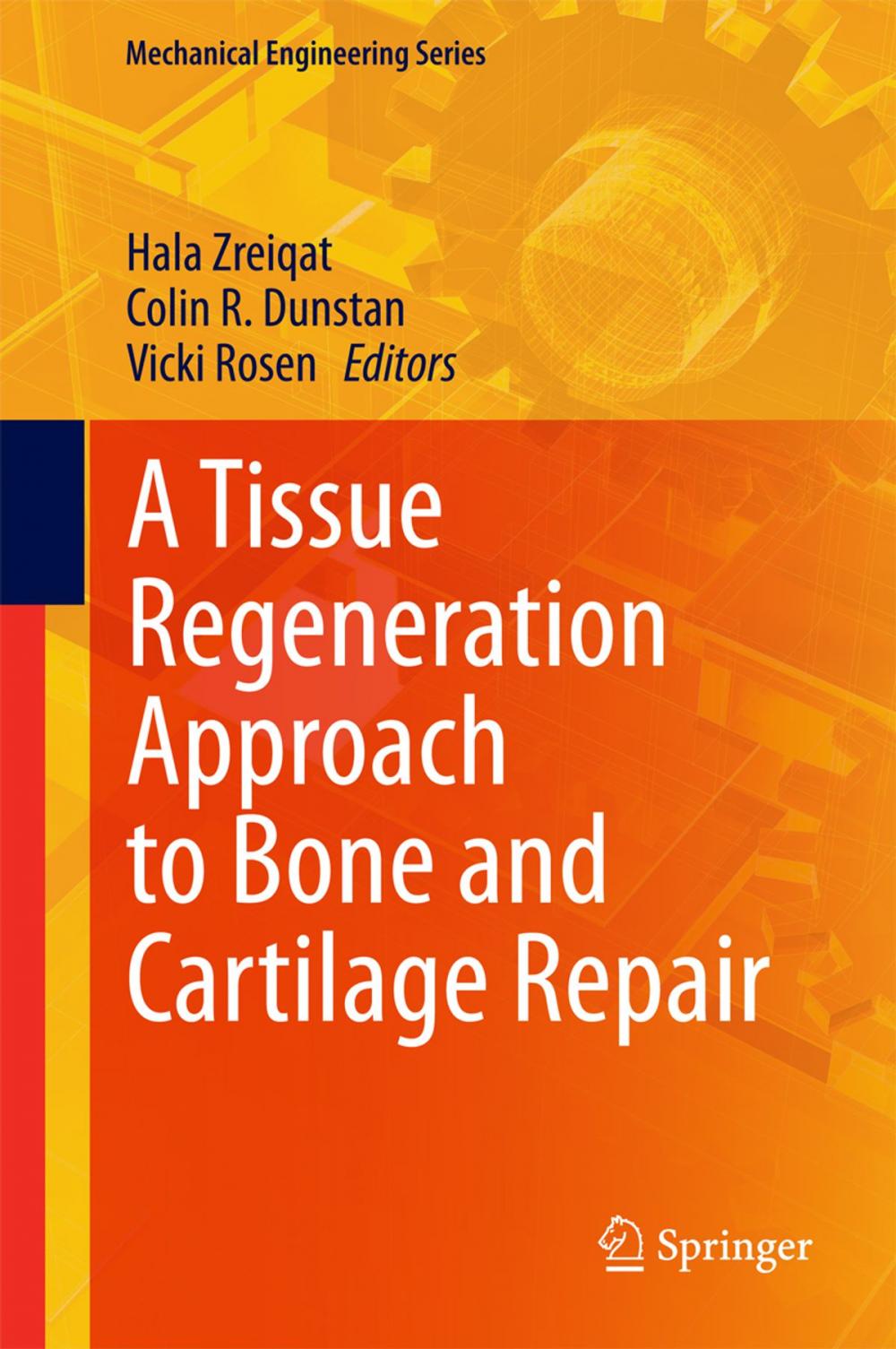 Big bigCover of A Tissue Regeneration Approach to Bone and Cartilage Repair