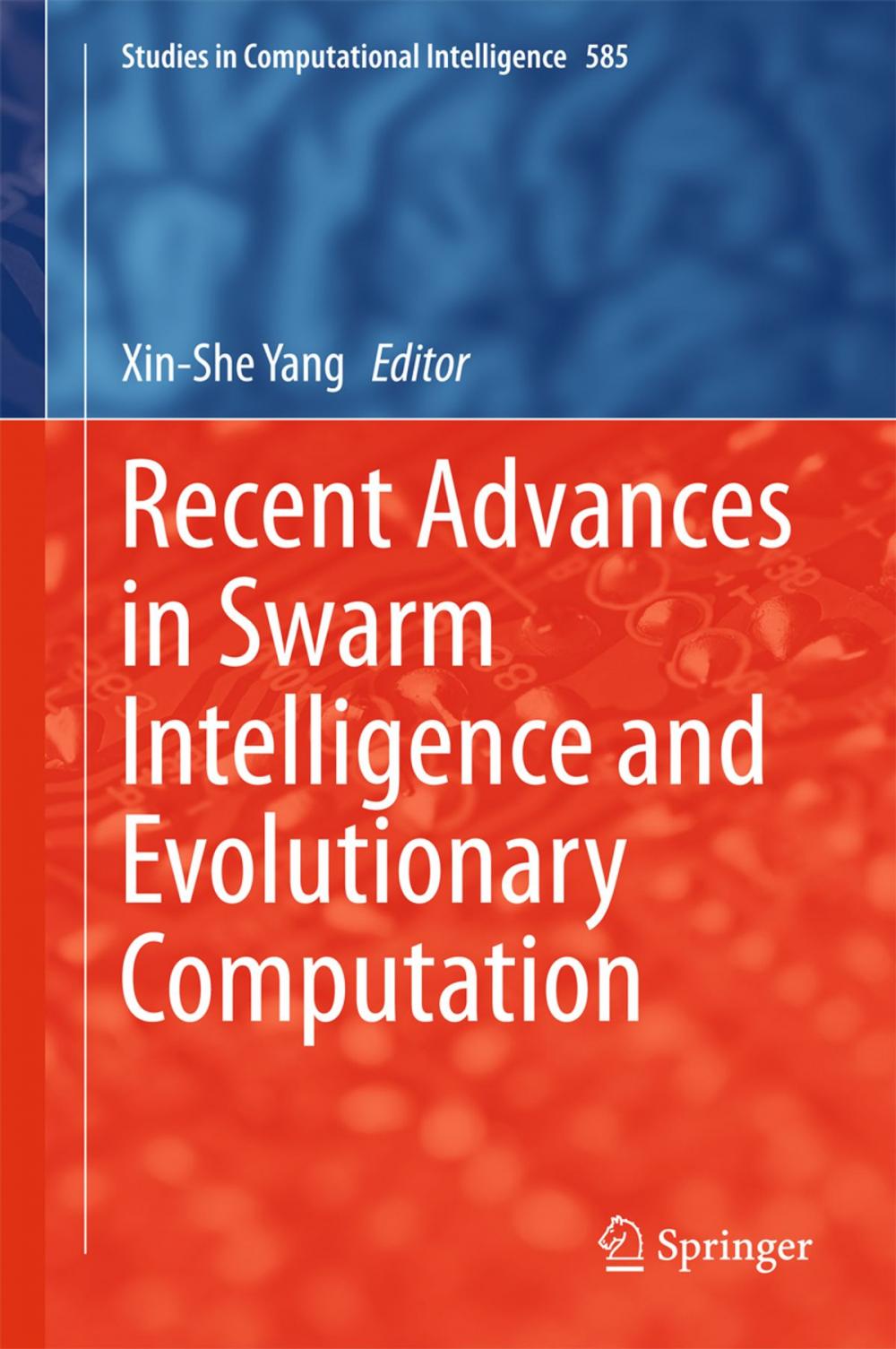 Big bigCover of Recent Advances in Swarm Intelligence and Evolutionary Computation