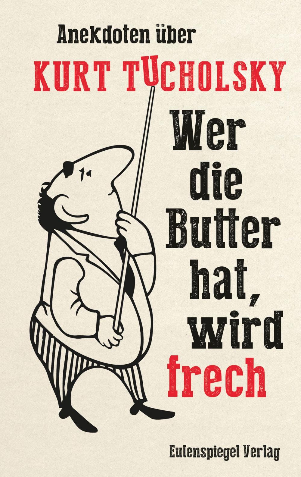 Big bigCover of Wer die Butter hat, wird frech