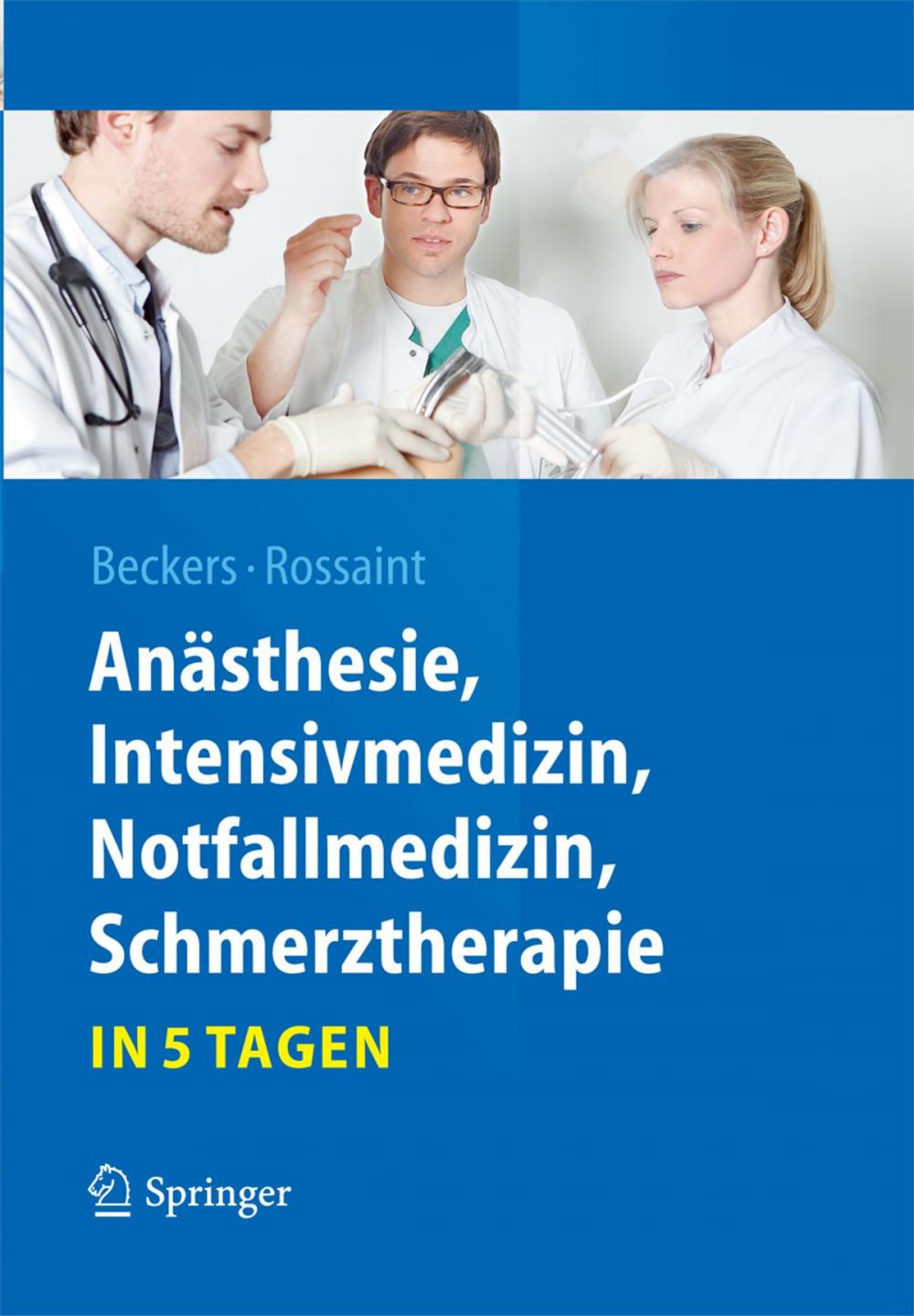 Big bigCover of Anästhesie, Intensivmedizin, Notfallmedizin, Schmerztherapie….in 5 Tagen