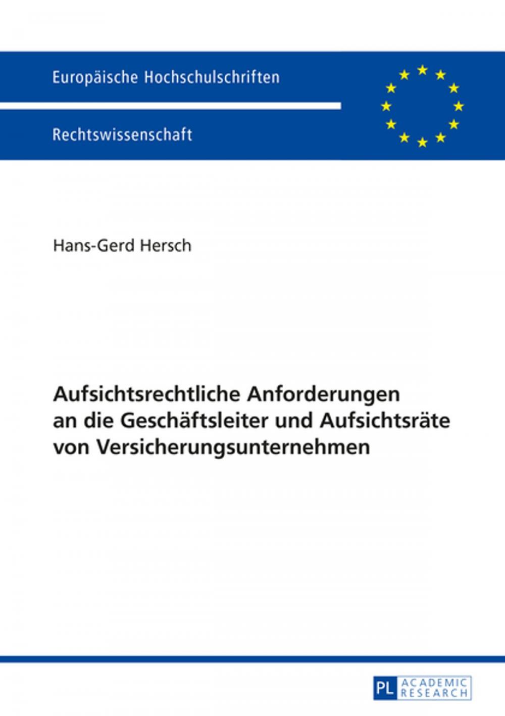 Big bigCover of Aufsichtsrechtliche Anforderungen an die Geschaeftsleiter und Aufsichtsraete von Versicherungsunternehmen