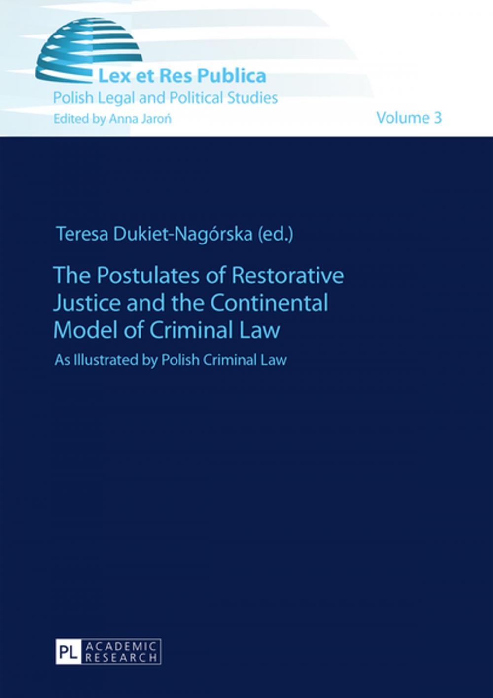 Big bigCover of The Postulates of Restorative Justice and the Continental Model of Criminal Law