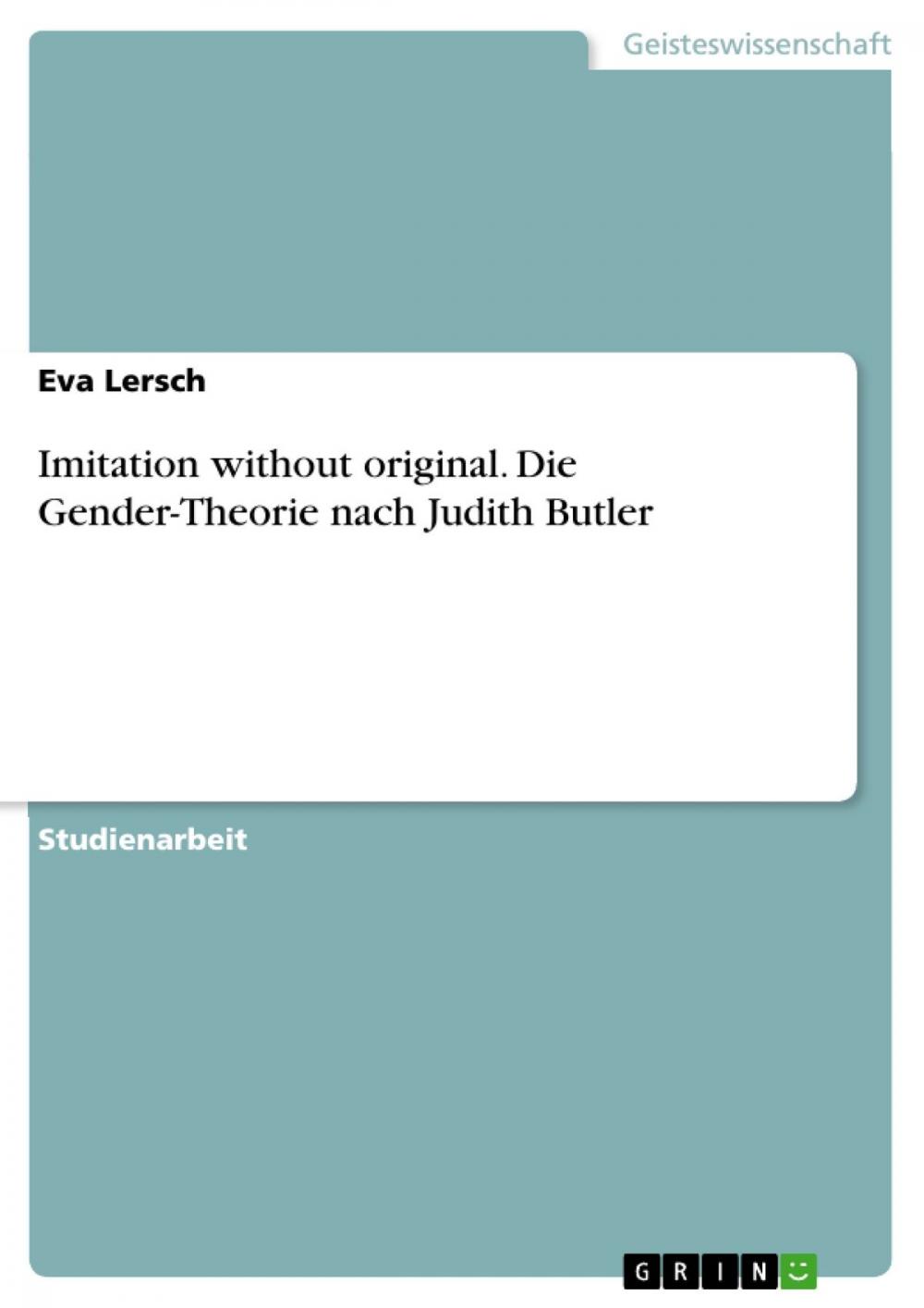 Big bigCover of Imitation without original. Die Gender-Theorie nach Judith Butler