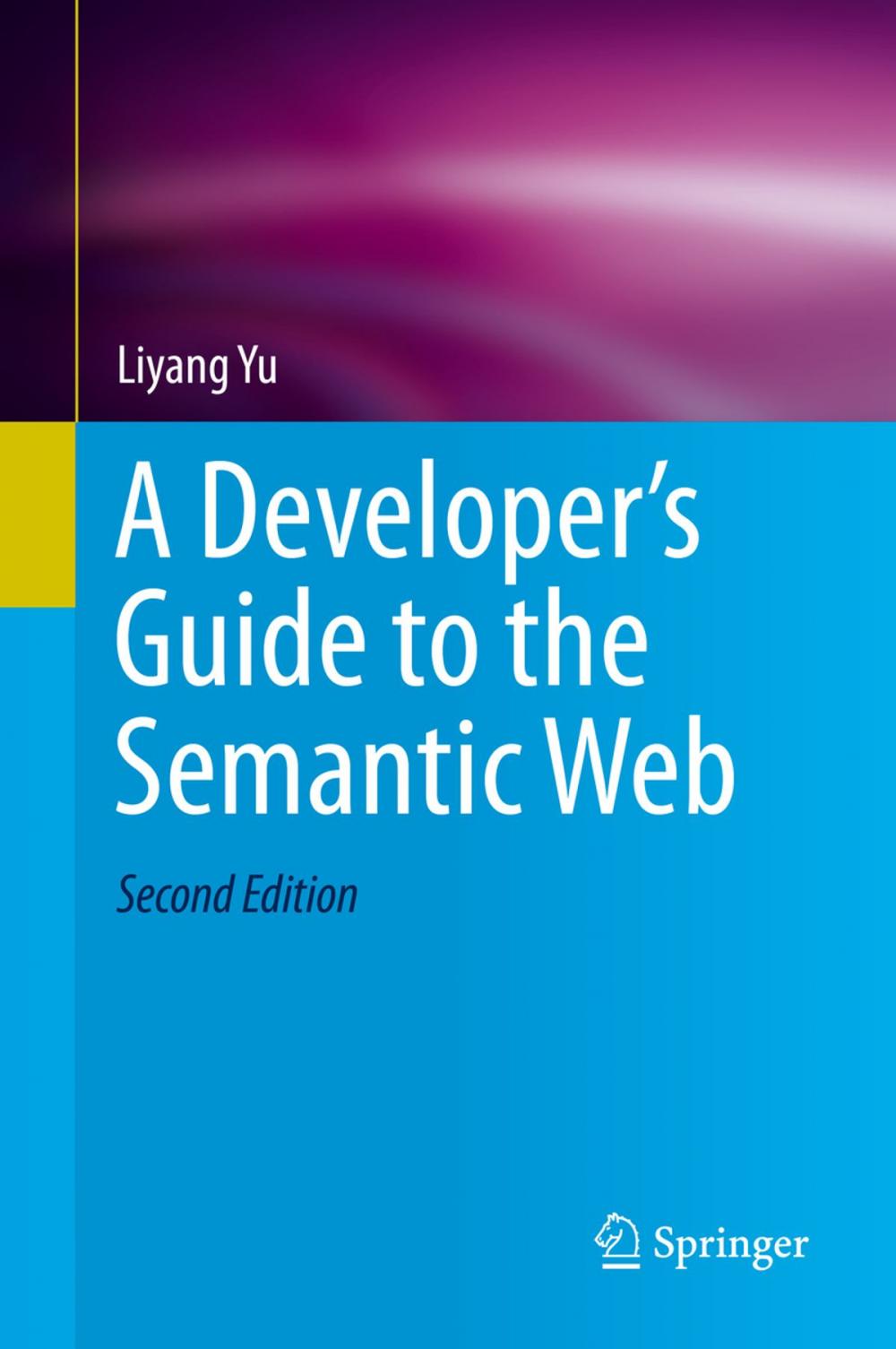 Big bigCover of A Developer’s Guide to the Semantic Web