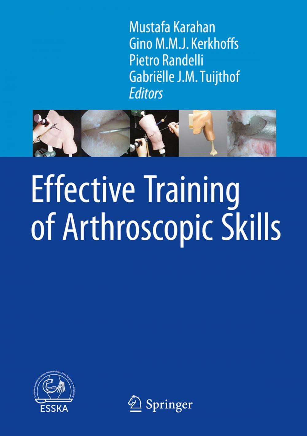 Big bigCover of Effective Training of Arthroscopic Skills