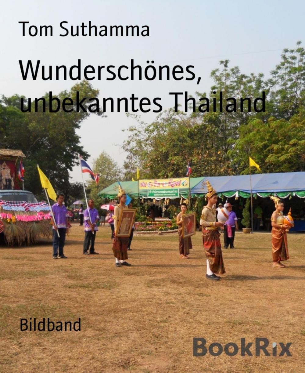 Big bigCover of Wunderschönes, unbekanntes Thailand