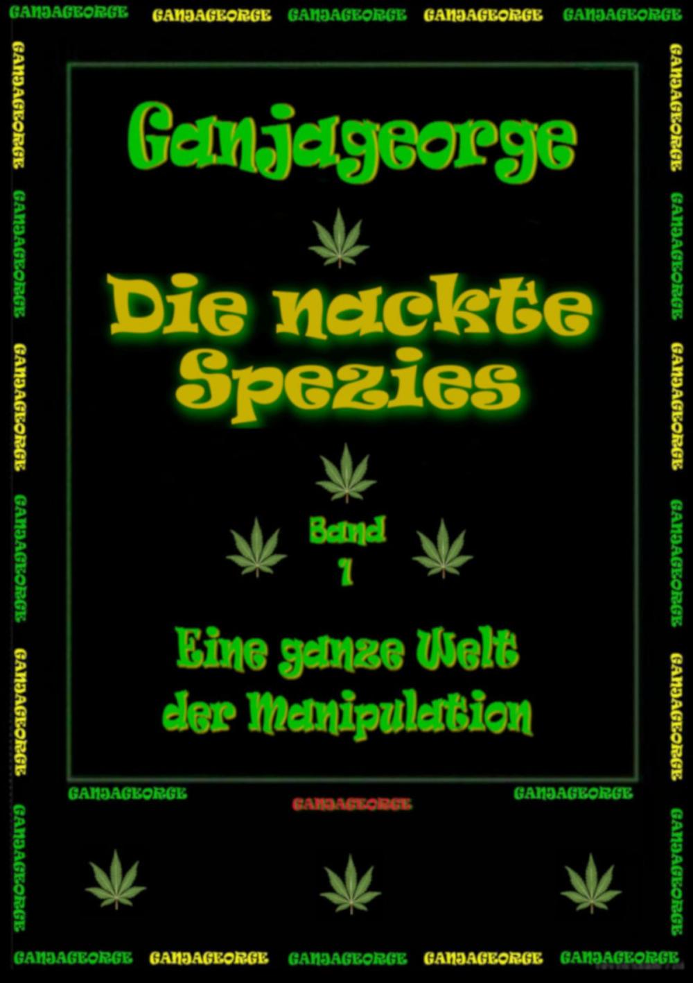 Big bigCover of Die Nackte Wahrheit - Gesellschaftsstriptease - Band 1