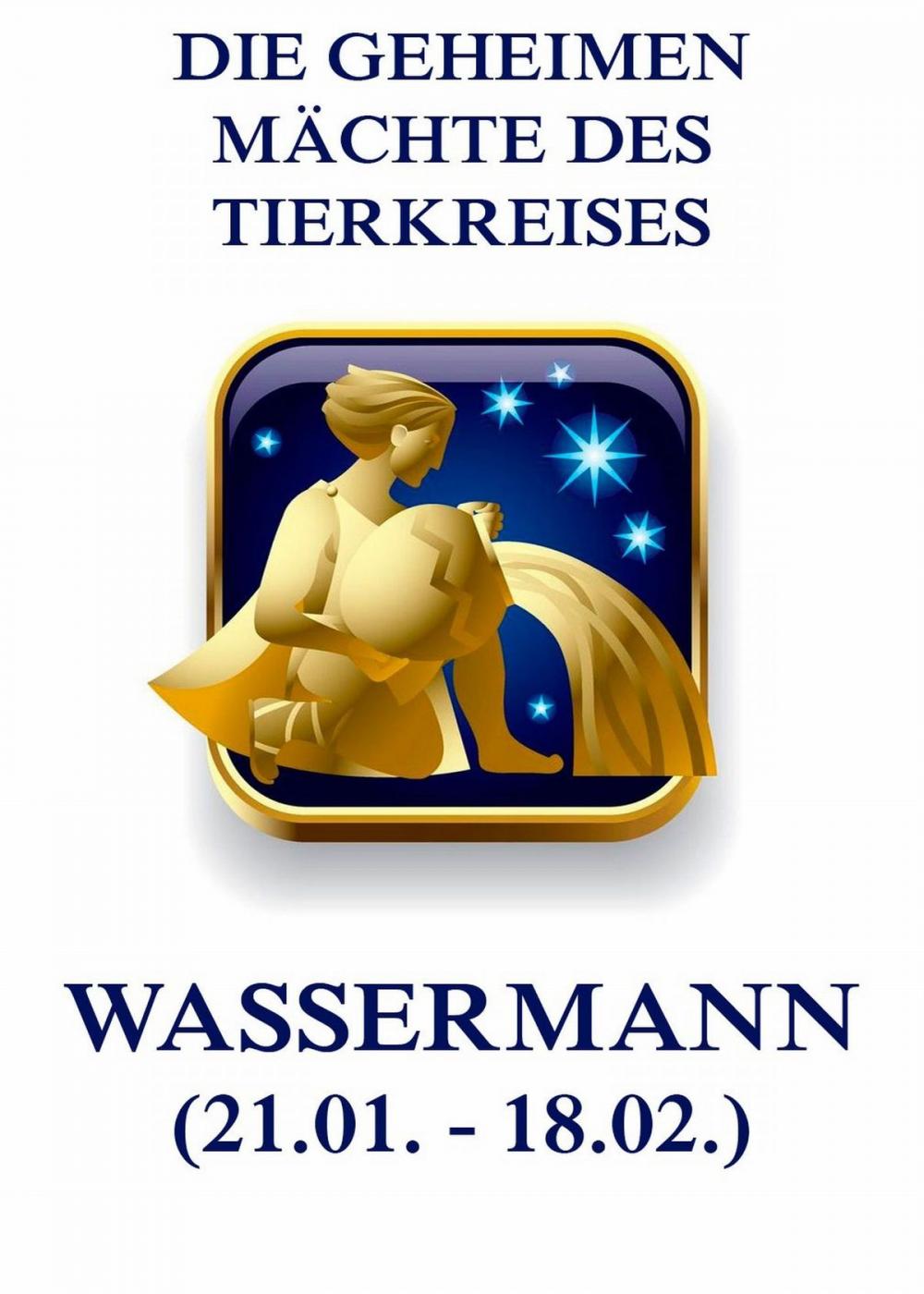 Big bigCover of Die geheimen Mächte des Tierkreises - Der Wassermann