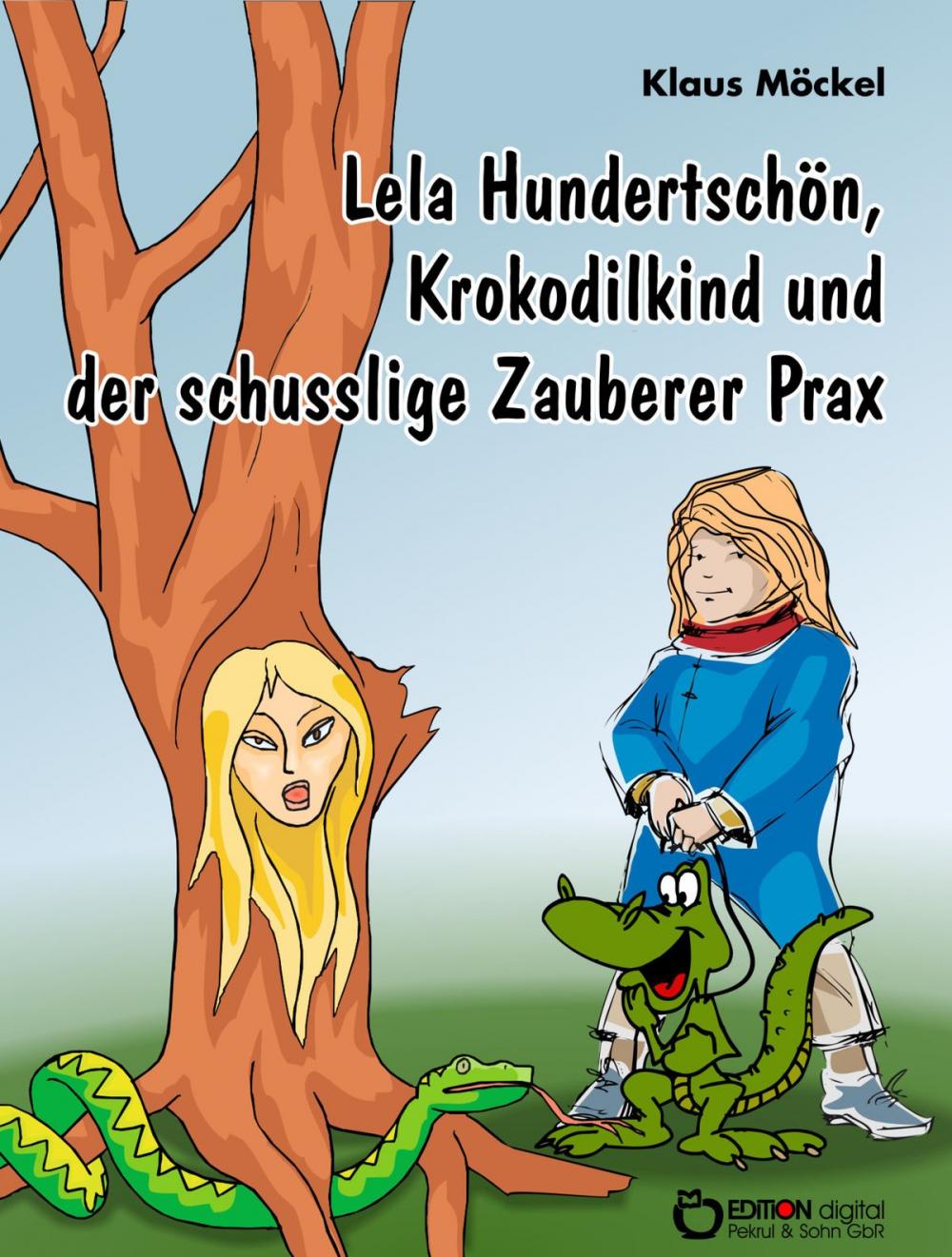 Big bigCover of Lela Hundertschön, Krokodilkind und der schusslige Zauberer Prax