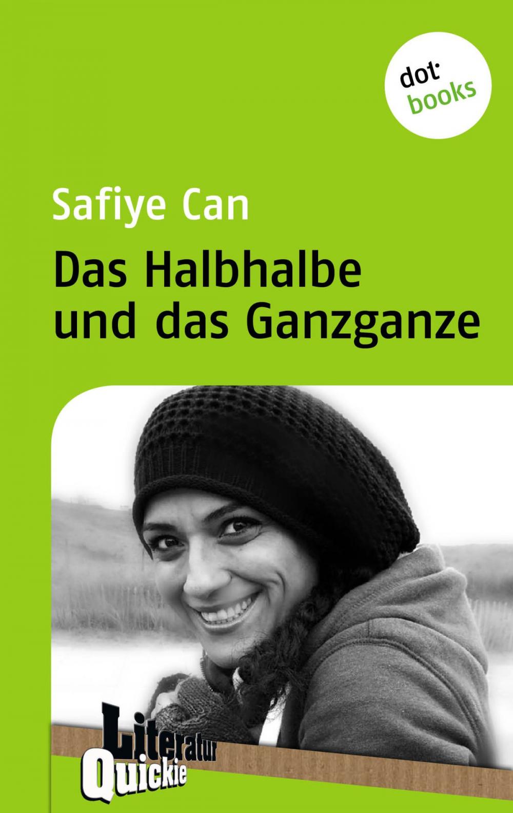 Big bigCover of Das Halbhalbe und das Ganzganze - Literatur-Quickie