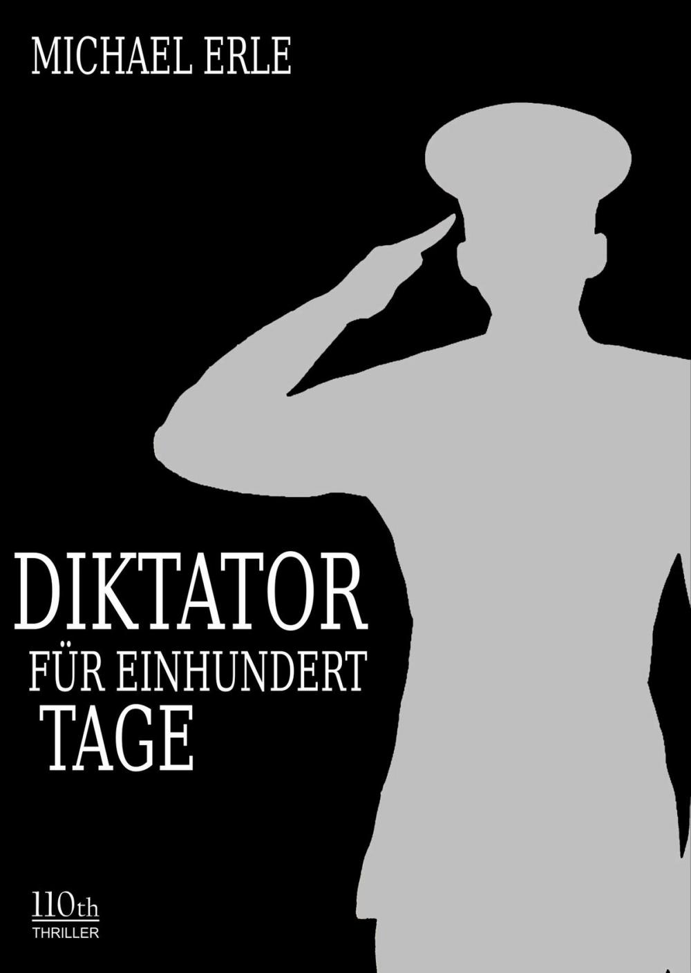 Big bigCover of Diktator für einhundert Tage