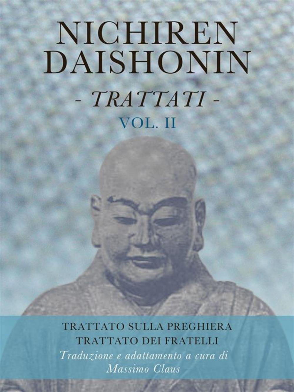 Big bigCover of Nichiren Daishonin - Trattati - Vol. 2