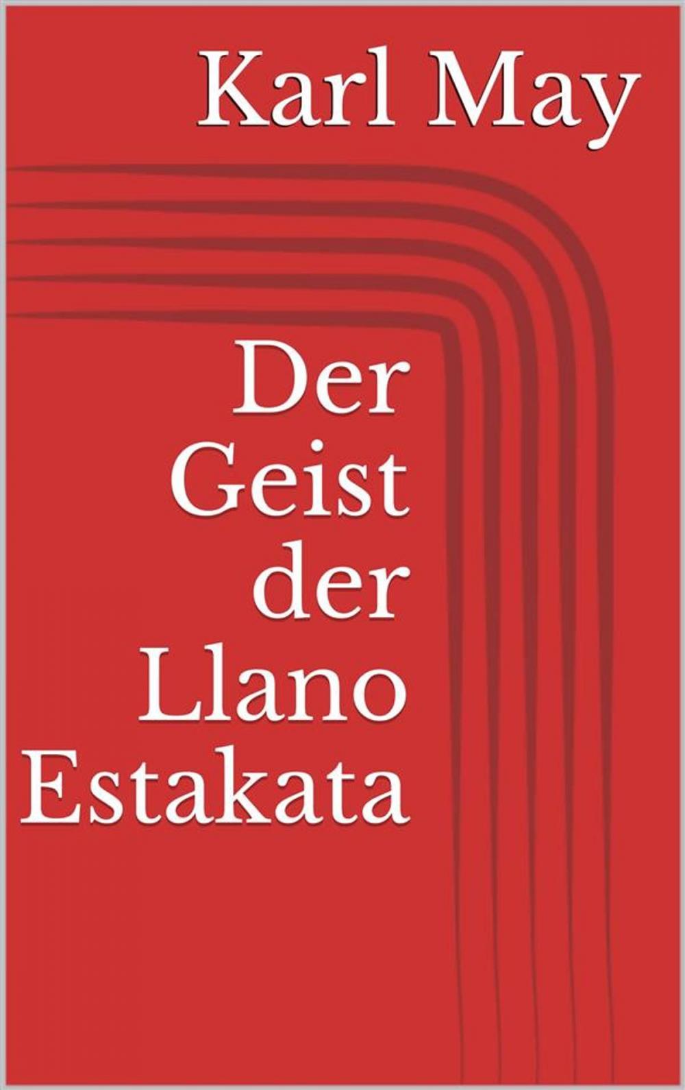 Big bigCover of Der Geist der Llano Estakata