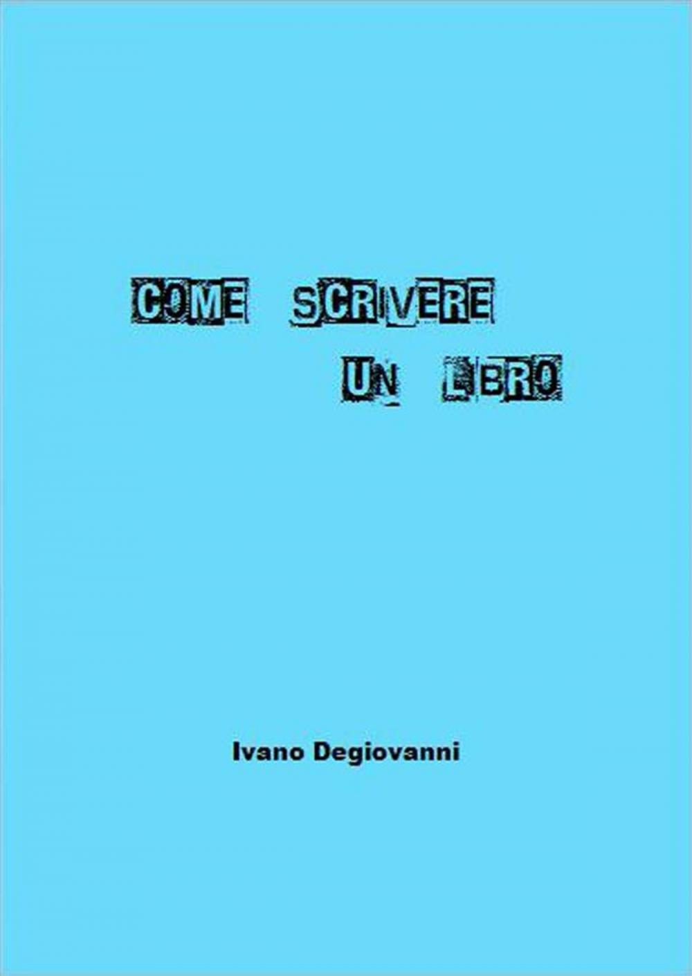 Big bigCover of Come Scrivere Un Libro