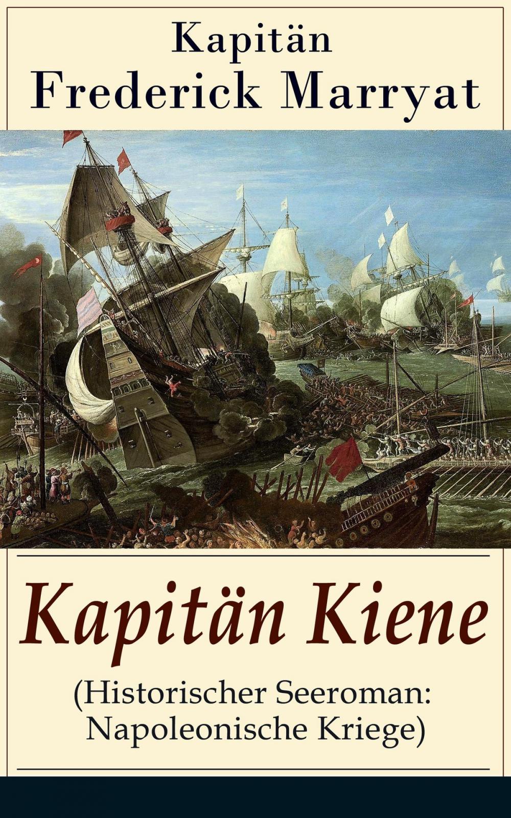 Big bigCover of Kapitän Kiene (Historischer Seeroman: Napoleonische Kriege)