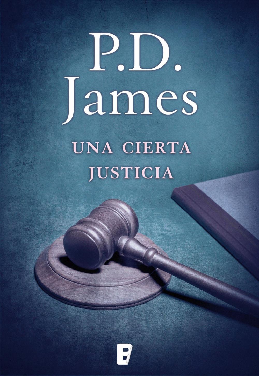 Big bigCover of Una cierta justicia (Adam Dalgliesh 10)