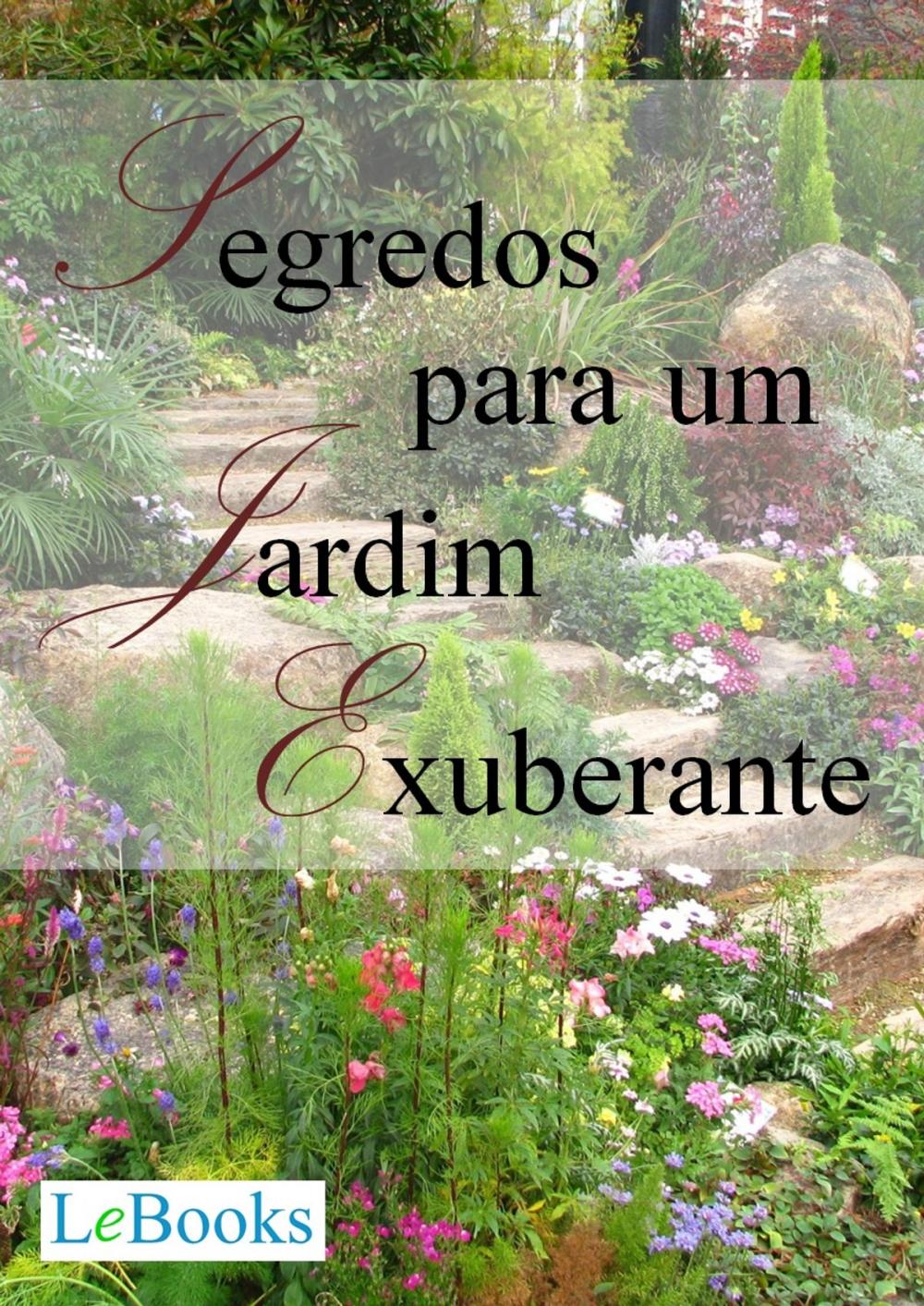 Big bigCover of Segredos para um jardim exuberante