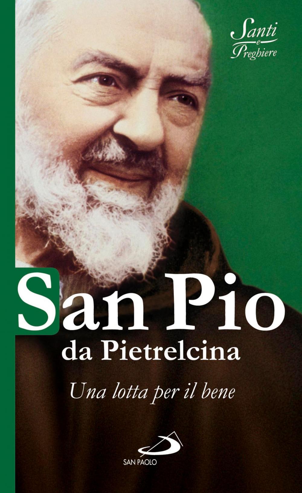 Big bigCover of San Pio da Pietrelcina. Una lotta per il bene