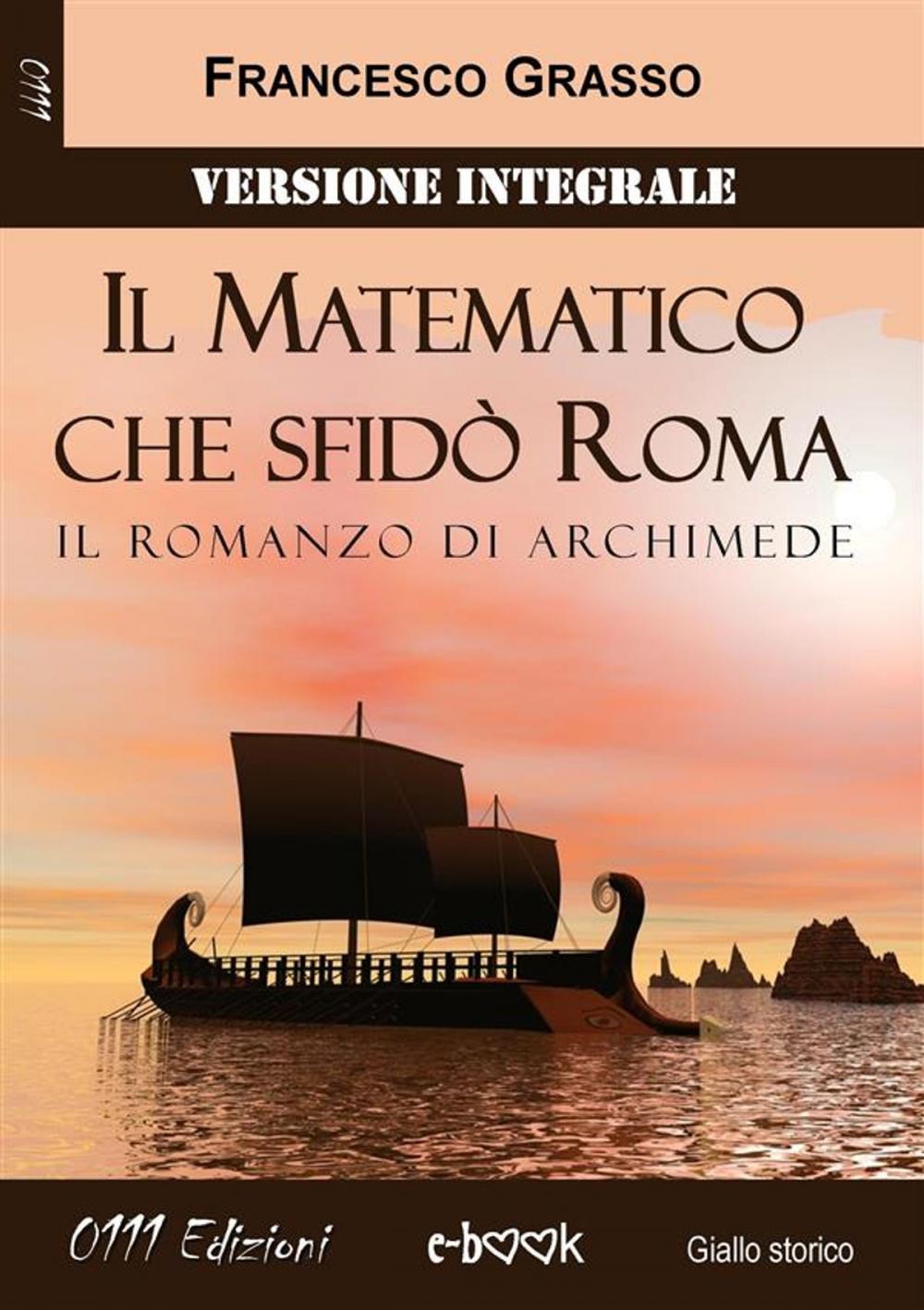 Big bigCover of Il Matematico che sfidò Roma - Versione integrale