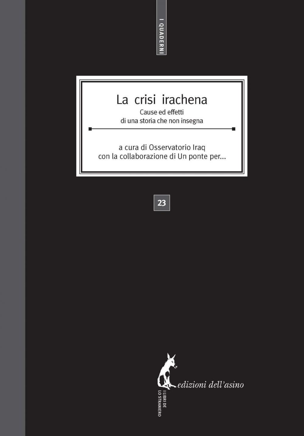 Big bigCover of La crisi irachena. Cause ed effetti di una storia che non insegna