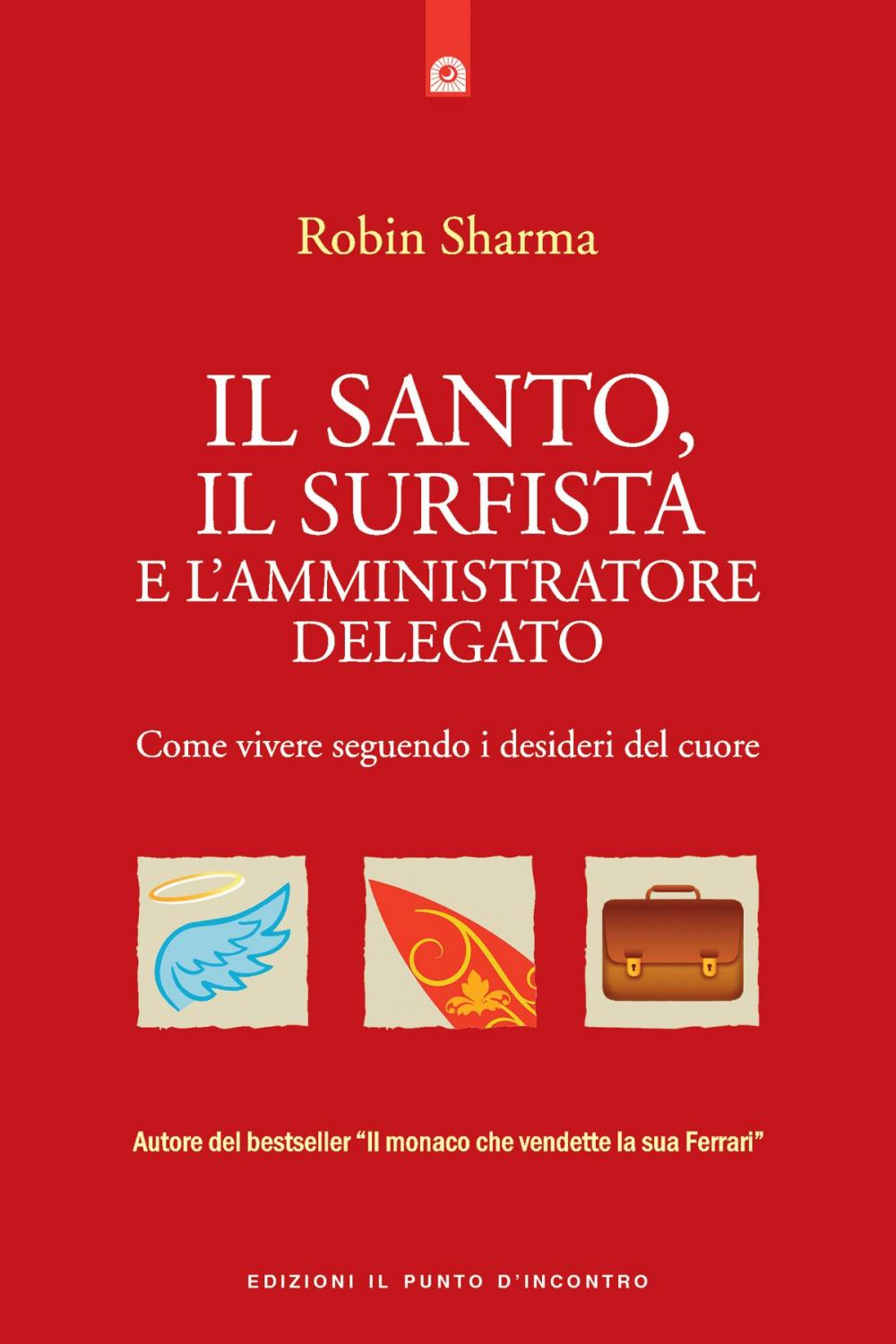 Big bigCover of Il santo, il surfista e l'amministratore delegato