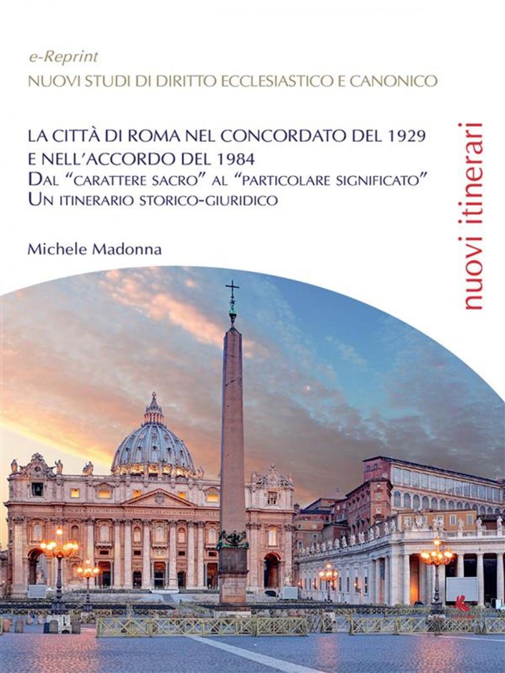 Big bigCover of La città di Roma nel Concordato del 1929 e nell'Accordo del 1984