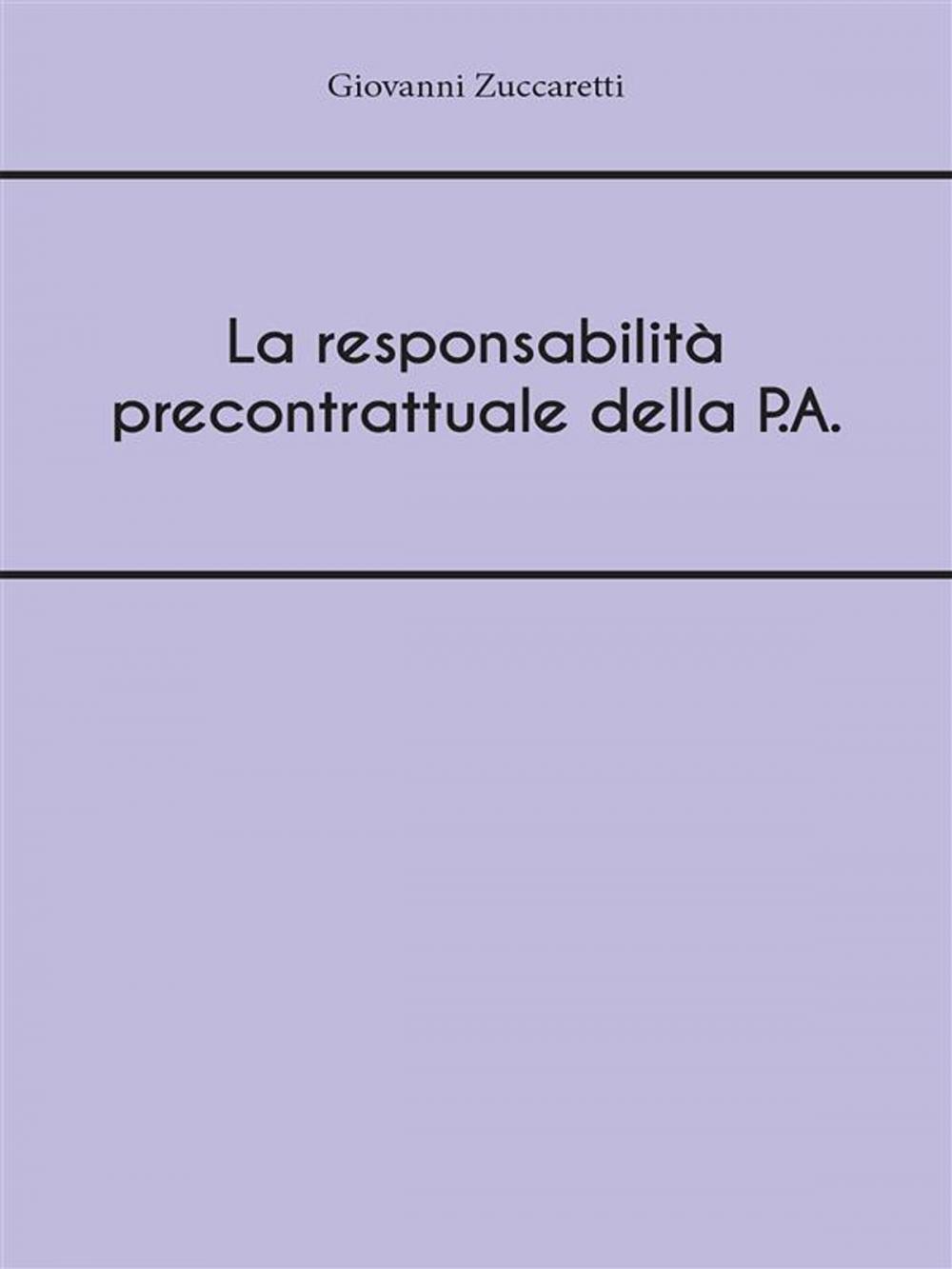 Big bigCover of La responsabilità precontrattuale della P.A.