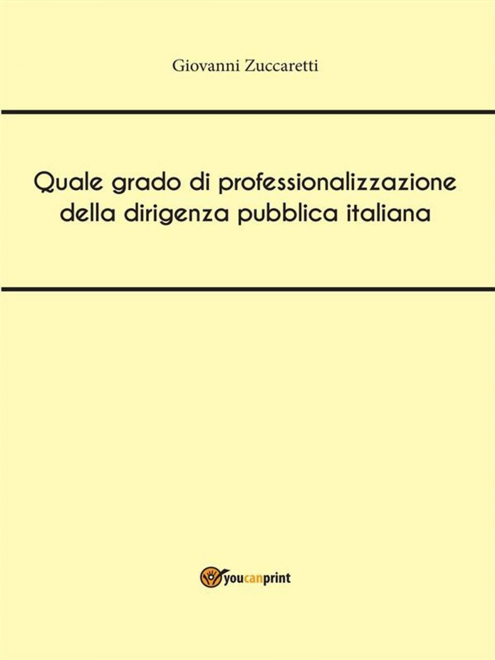 Big bigCover of Quale grado di professionalizzazione della dirigenza pubblica italiana