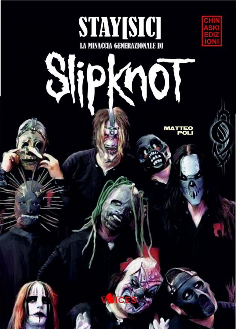 Big bigCover of STAY[SIC]. La Minaccia Generazionale di Slipknot