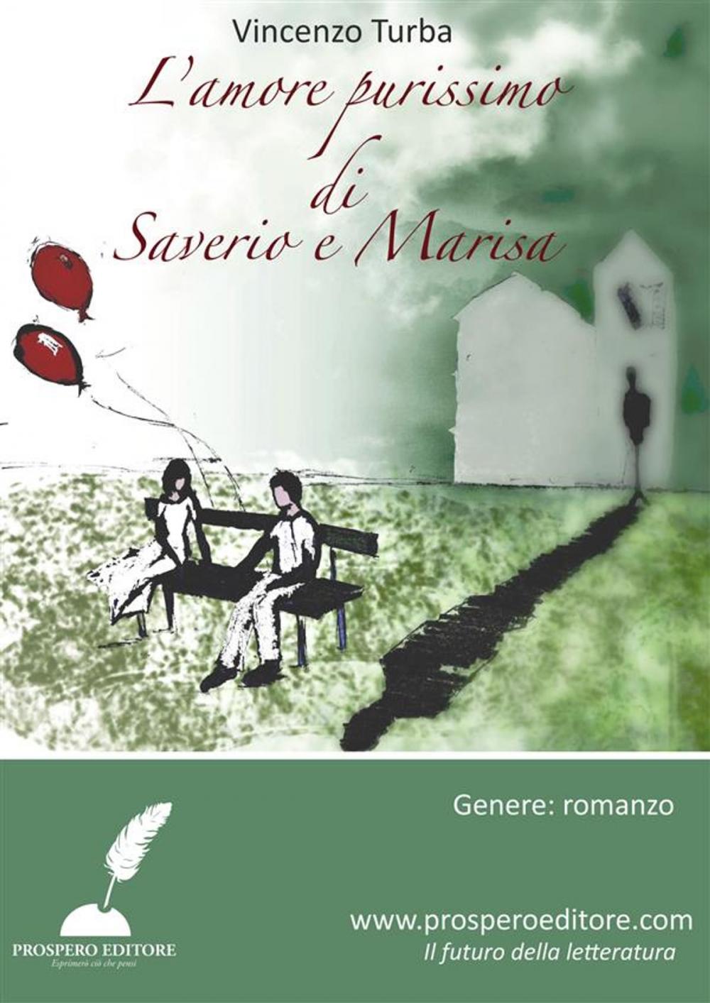 Big bigCover of L'amore purissimo di Saverio e Marisa