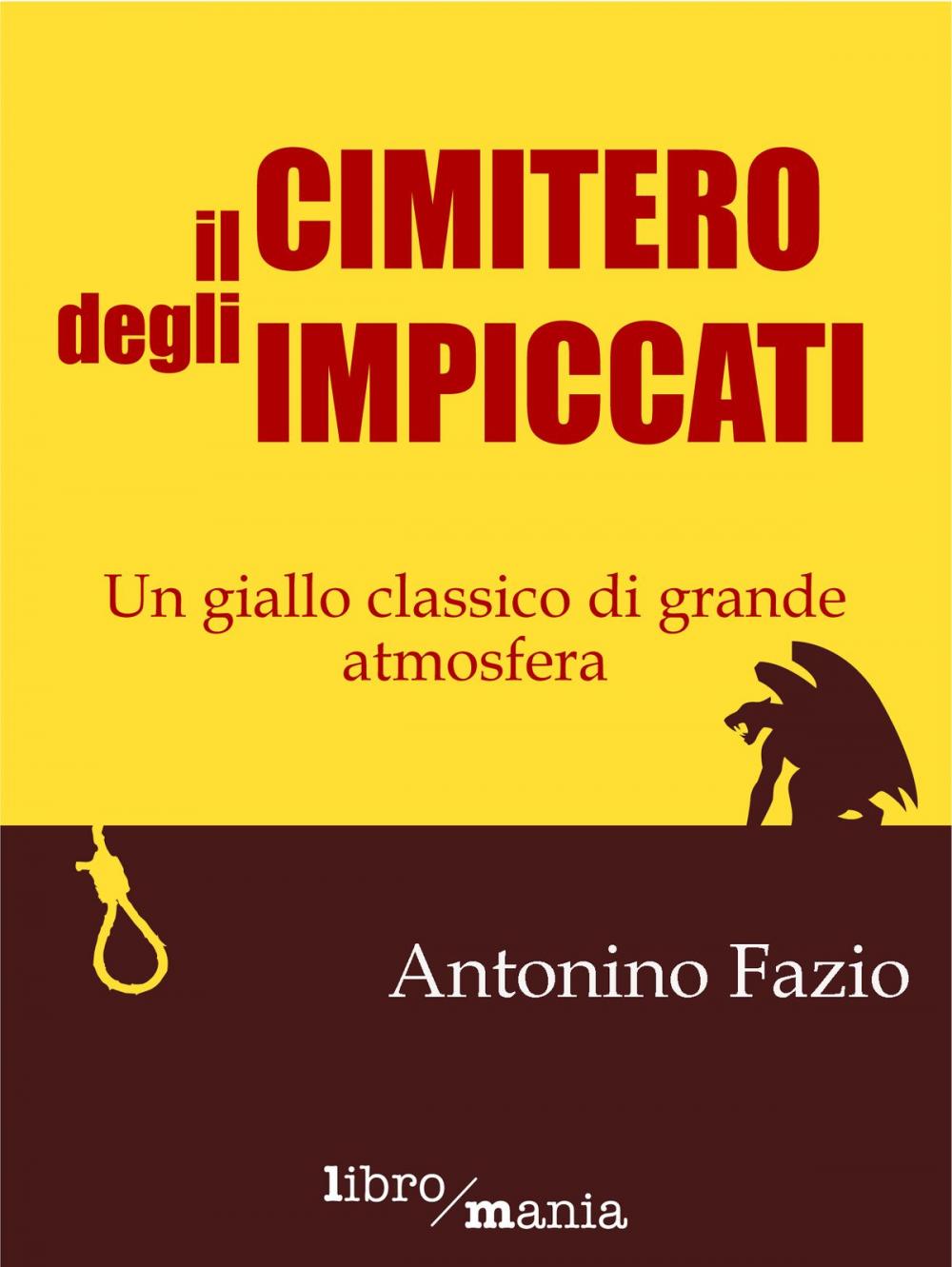 Big bigCover of Il cimitero degli impiccati