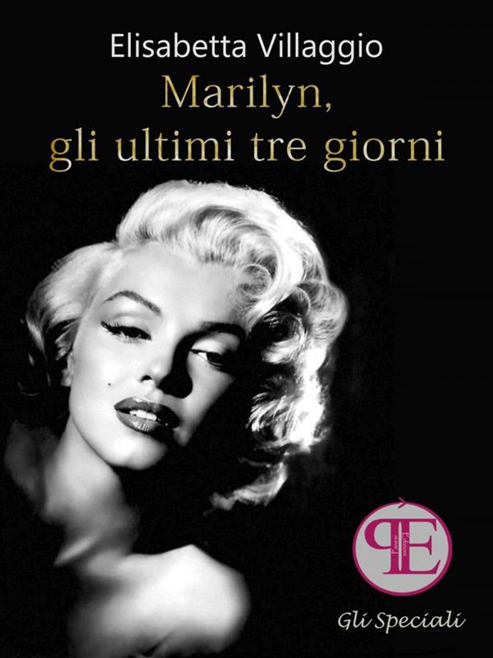 Big bigCover of Marilyn, gli ultimi tre giorni