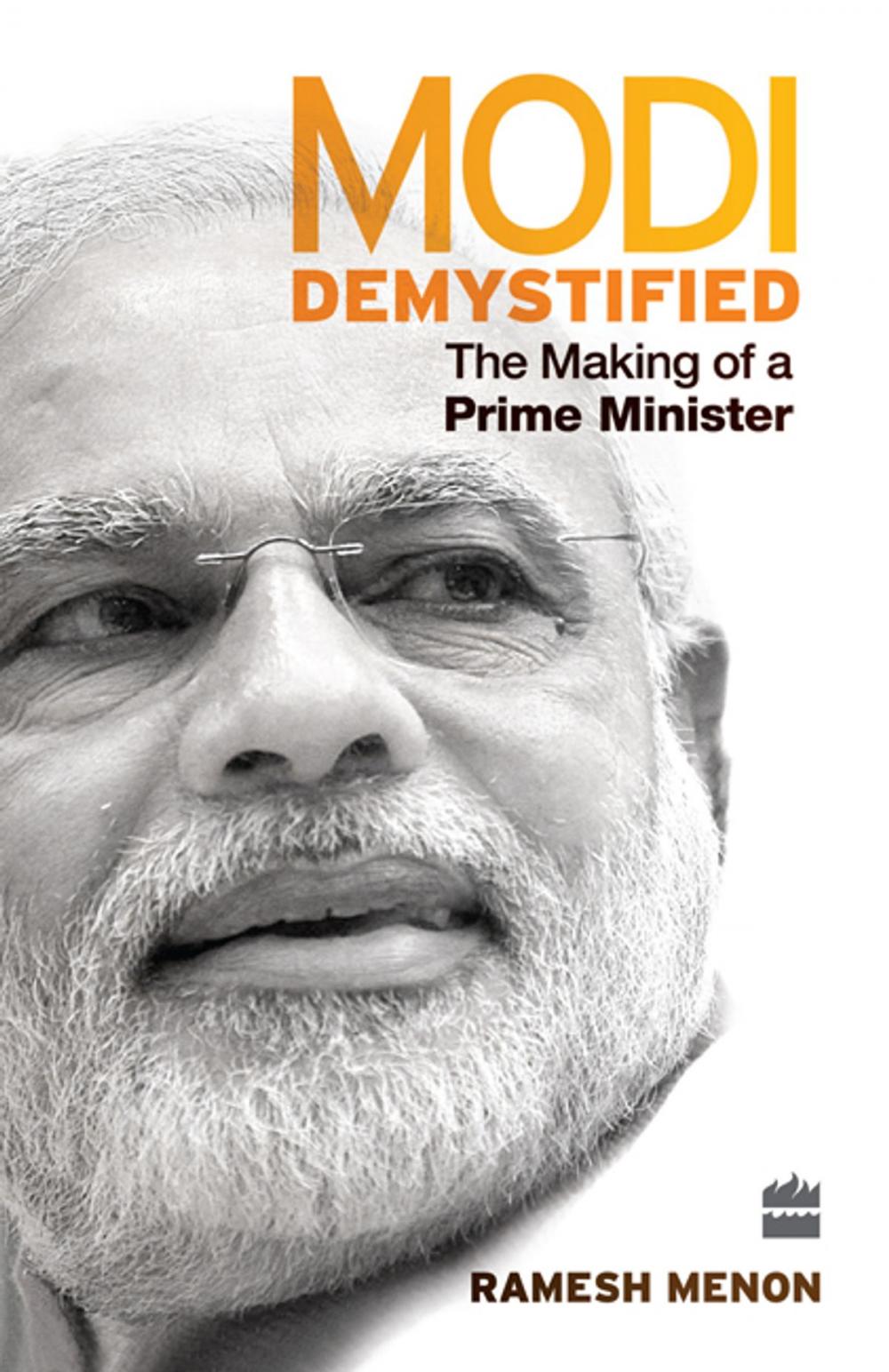 Big bigCover of Modi Demystified: The Making of a Prime Minister