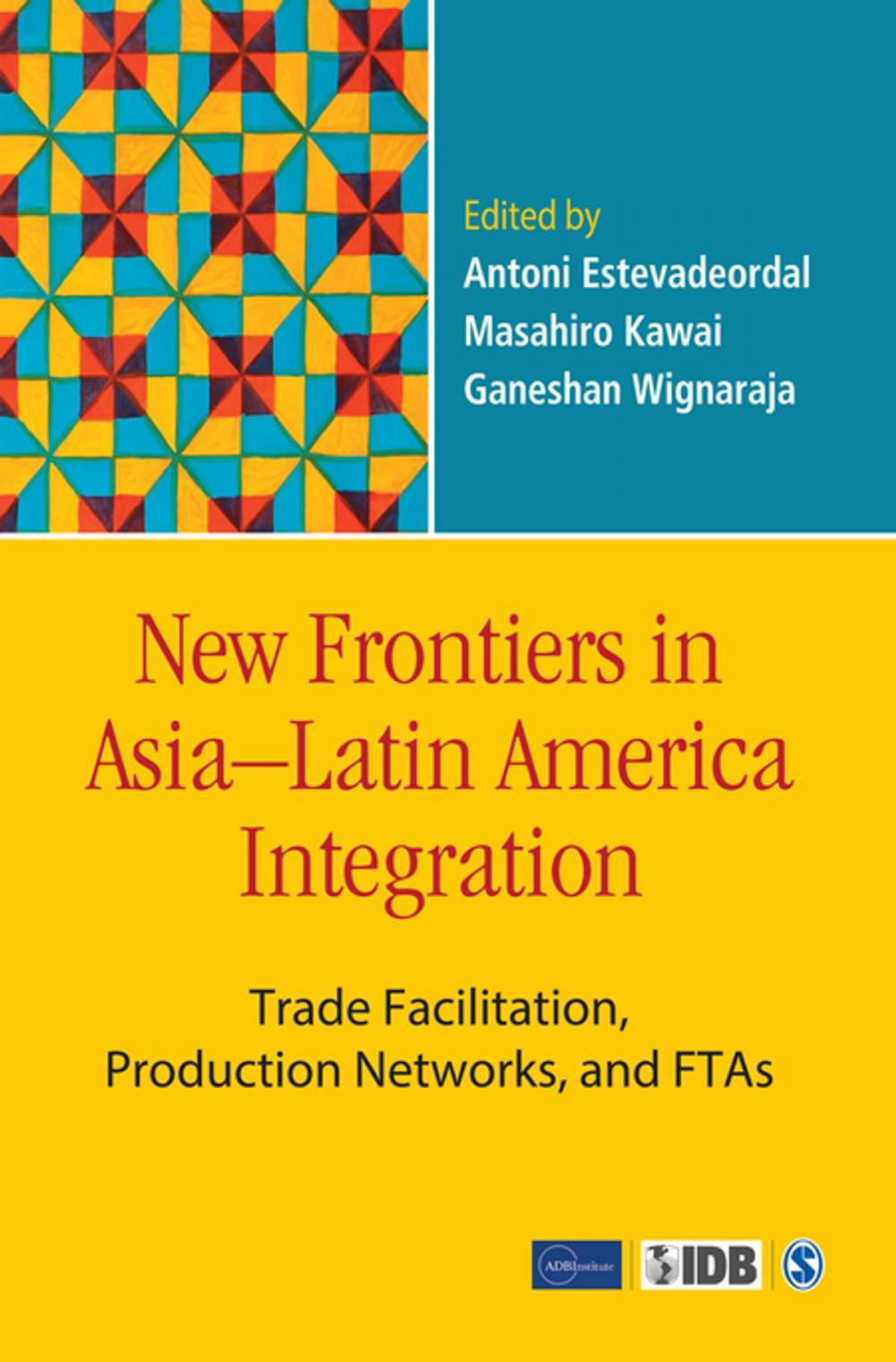 Big bigCover of New Frontiers in Asia–Latin America Integration