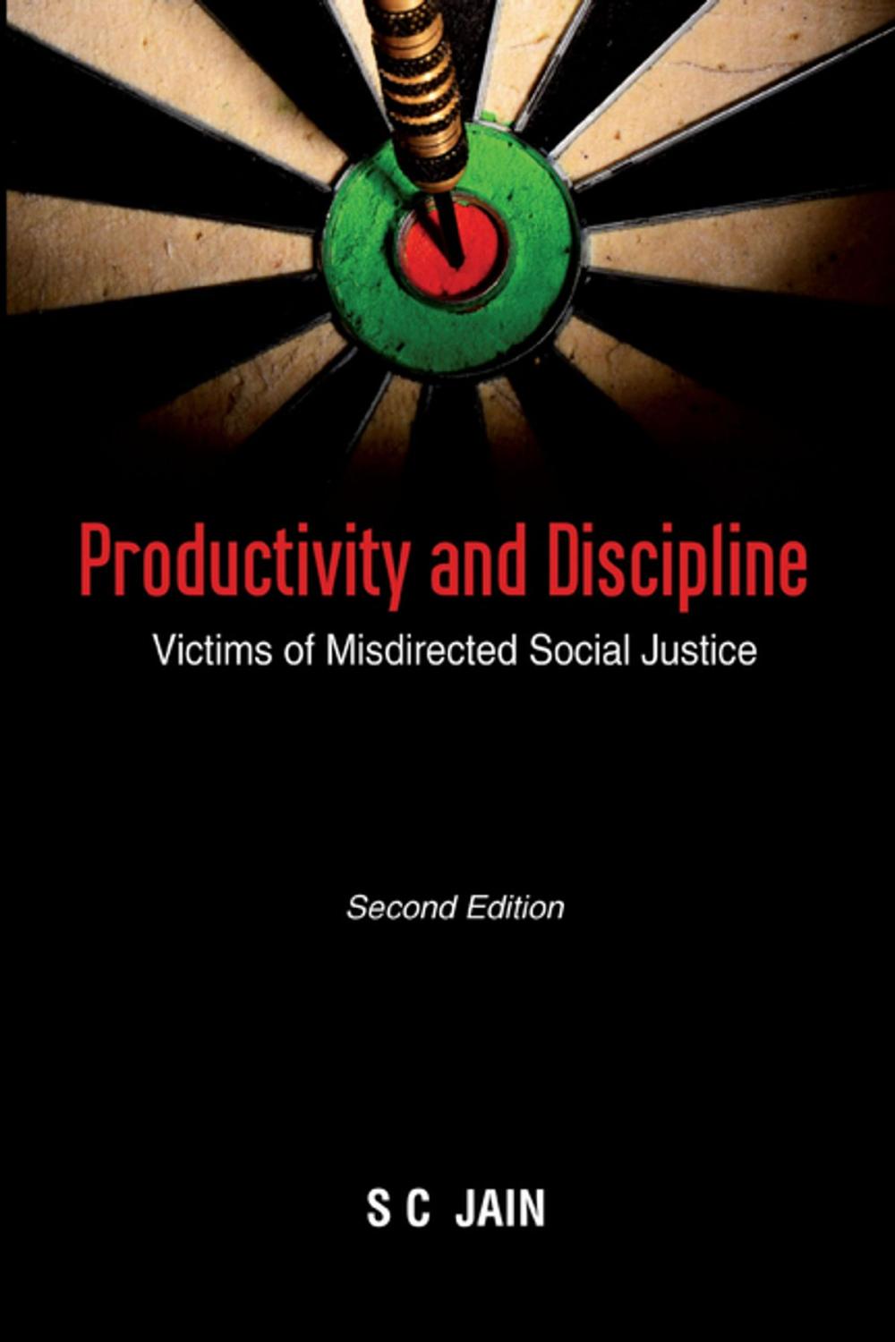 Big bigCover of Productivity and Discipline: Victims of Misdirected Social Justice