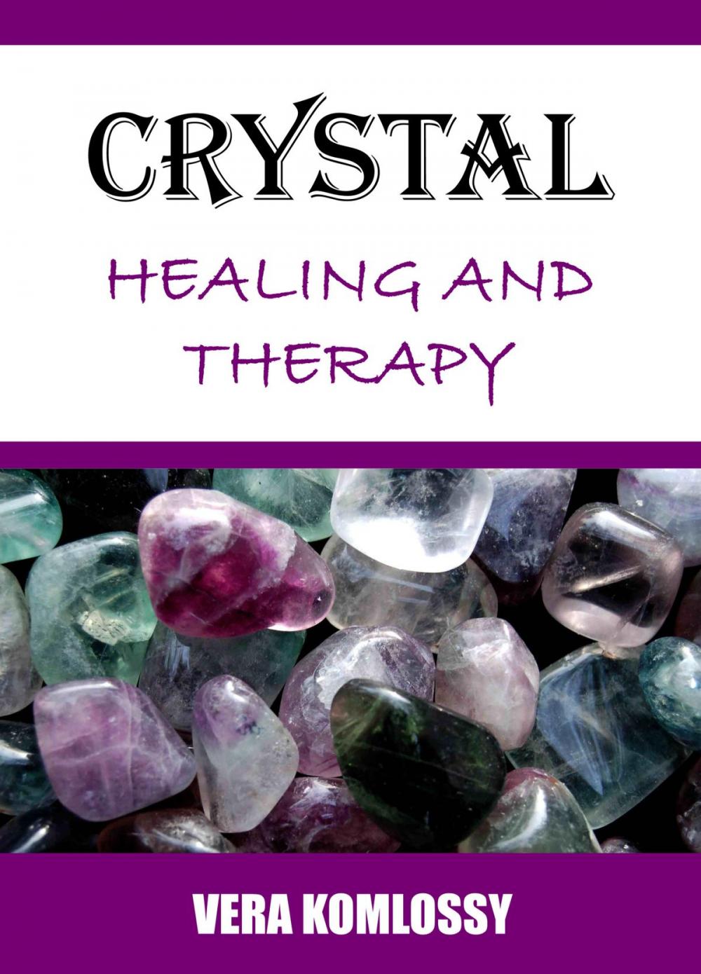 Big bigCover of Crystal Healing and Therapy