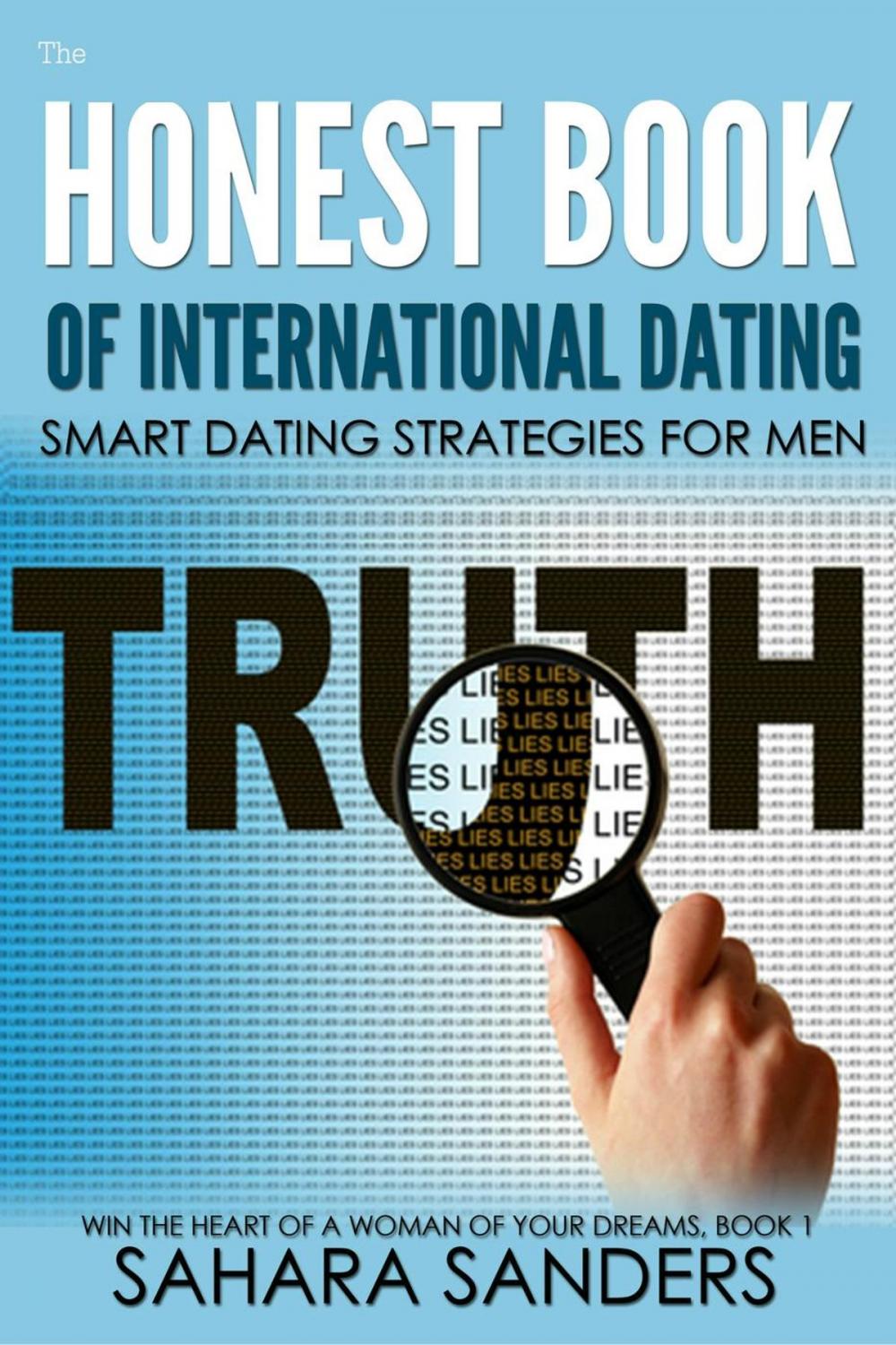 Big bigCover of The Honest Book Of International Dating: Smart Dating Strategies For Men