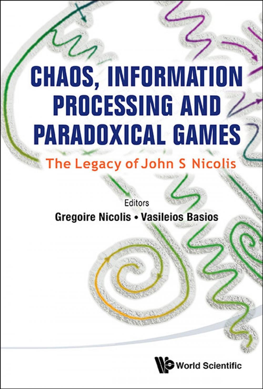 Big bigCover of Chaos, Information Processing and Paradoxical Games