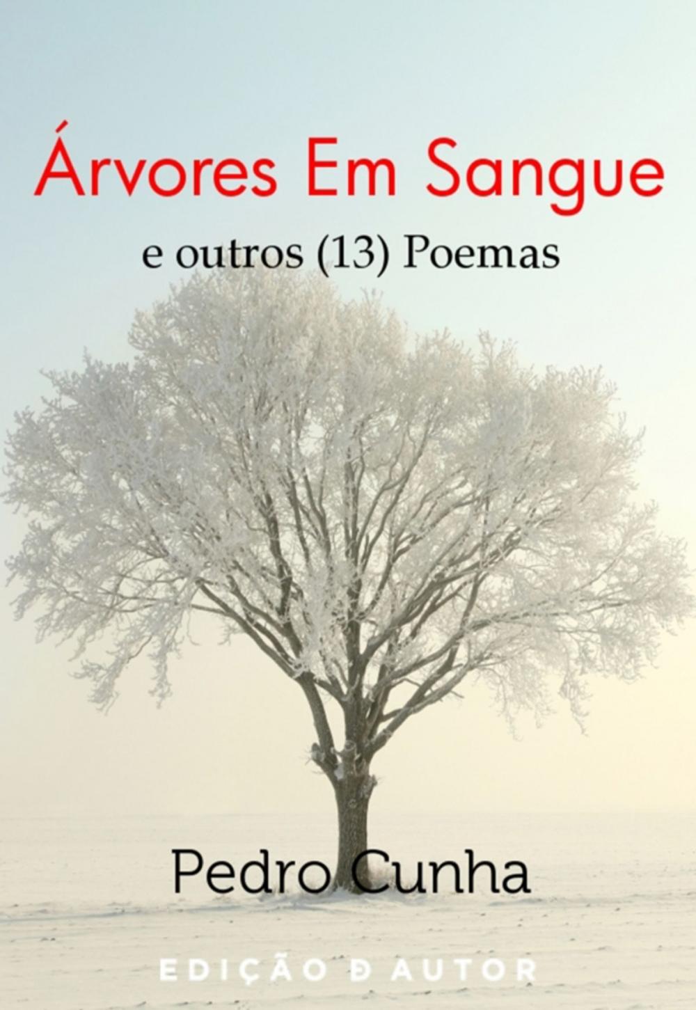 Big bigCover of Árvores Em Sangue e Outros (13) Poemas