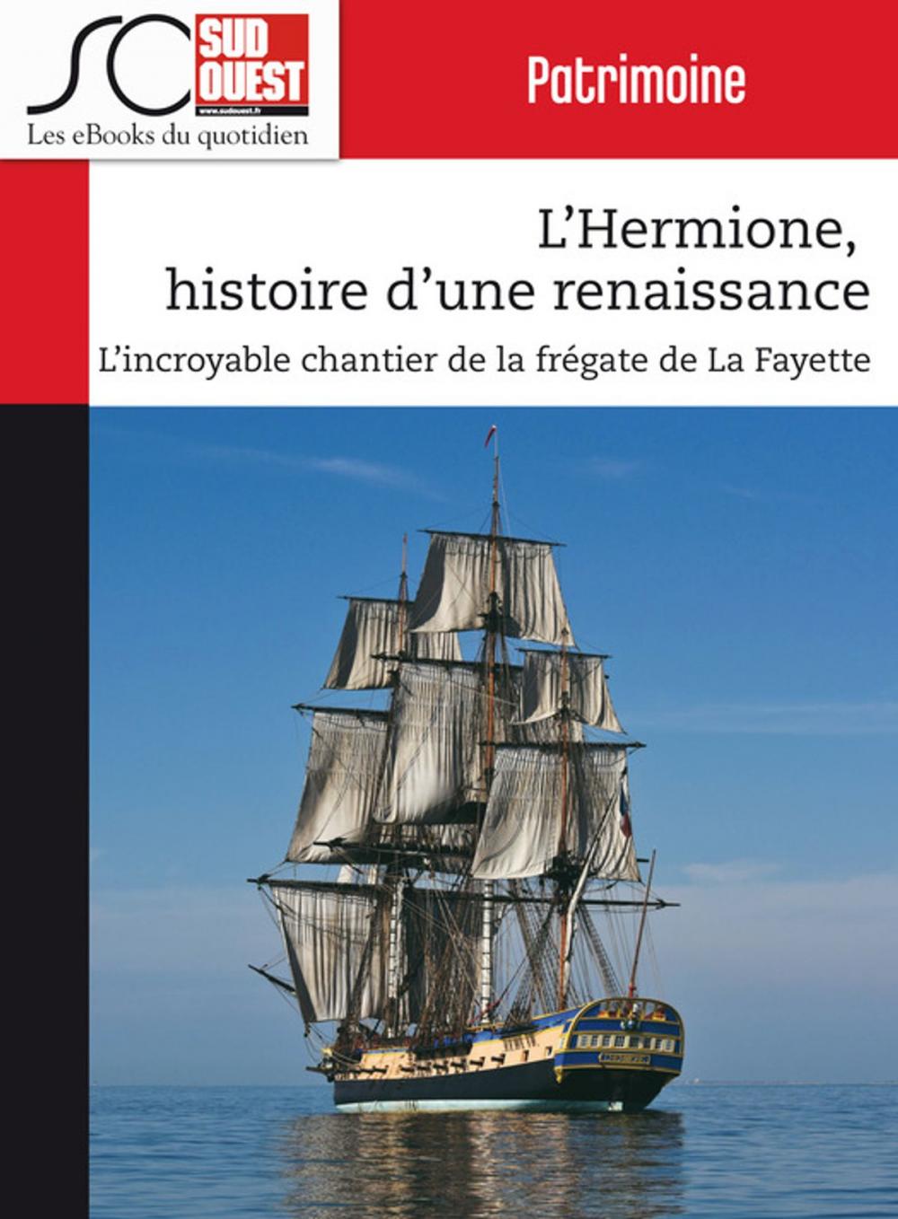 Big bigCover of L'Hermione, histoire d'une renaissance