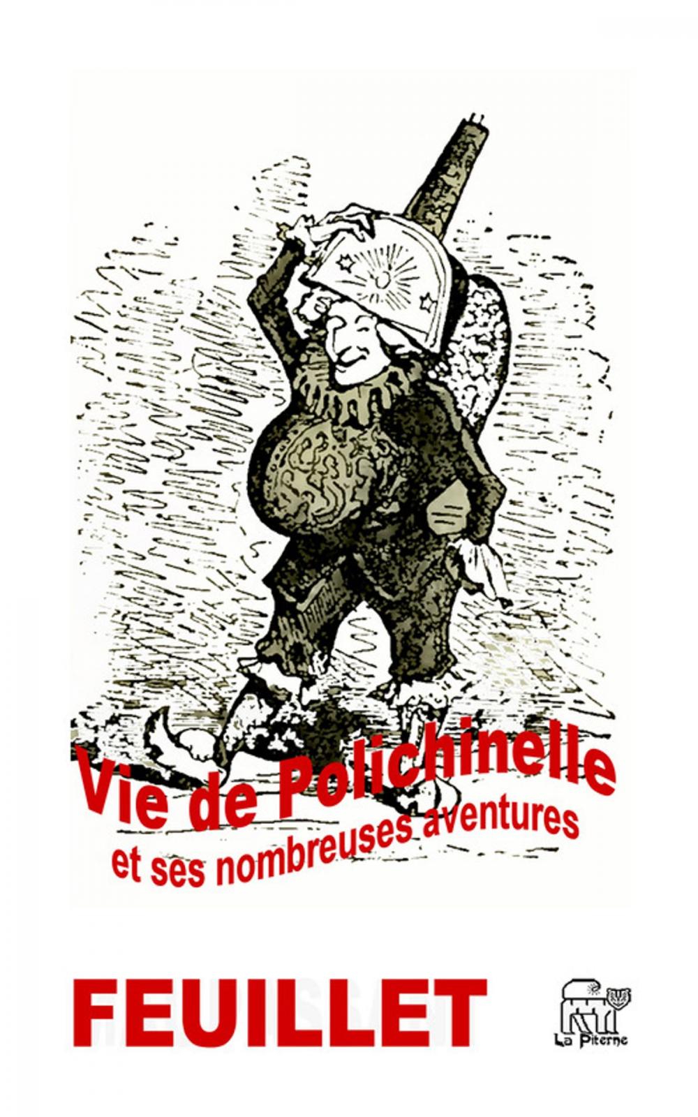 Big bigCover of Vie de Polichinelle et ses nombreuses aventures