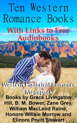 bigCover of the book Ten Western Romance Books (With Links to Free Audio Books) by 