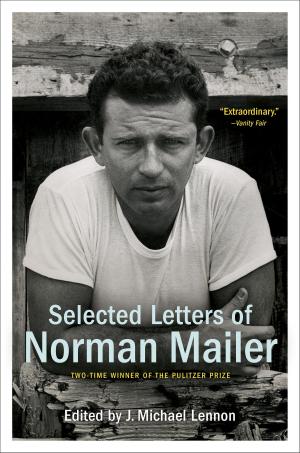 Cover of the book Selected Letters of Norman Mailer by Edward Pearce