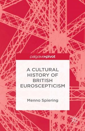 Cover of the book A Cultural History of British Euroscepticism by B. Misztal