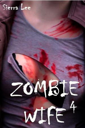 Cover of the book Zombie Wife 4 by Carolyne Chand