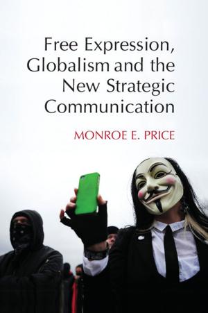 Cover of the book Free Expression, Globalism, and the New Strategic Communication by Fabian Meinel