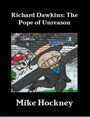 Book cover of Richard Dawkins: The Pope of Unreason