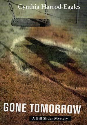 Cover of the book Gone Tomorrow by Zakaria Erzinçlioglu