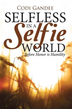 bigCover of the book Selfless in a Selfie World by 
