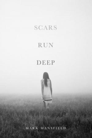 Book cover of Scars Run Deep